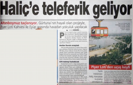 2002 yılında Haliç e teleferik gelecekmiş!
