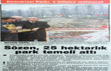 1991 yılında Demokrasi Parkı nın temeli atılmış!