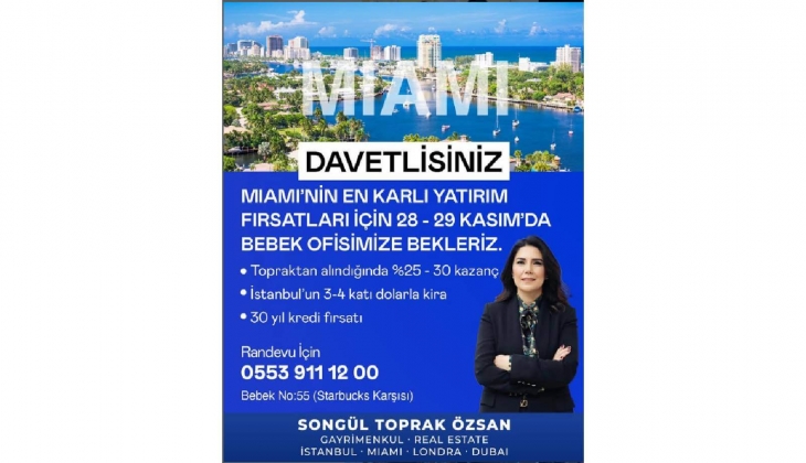 Miami de İstanbul un 4 katına varan kira geliri fırsatı: Miami yatırım fırsatları 28-29 Kasım da İstanbul da tanıtılacak