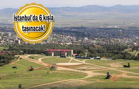 Boşaltılacak askeri alanların taşınma maliyeti hesaplanıyor!