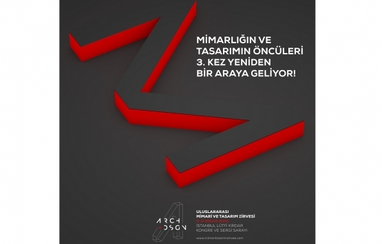 Arch+Dsgn Summit 5-6 Nisan'da gerçekleşecek!