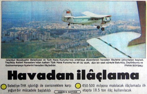 1985 yılında İstanbul da sinekle mücadelede ilk defa uçak kullanılmış!