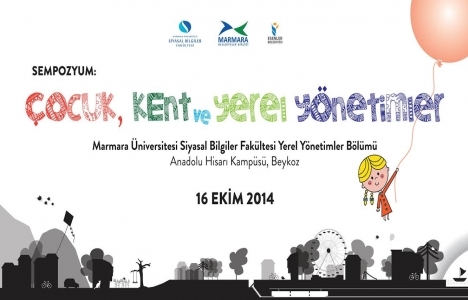 Çocuk, kent ve yerel yönetimler sempozyumu 16 Ekim'de!