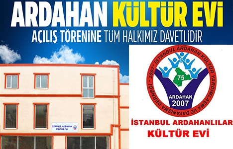 İstanbul Ardahan Kültür Evi yarın açılacak!