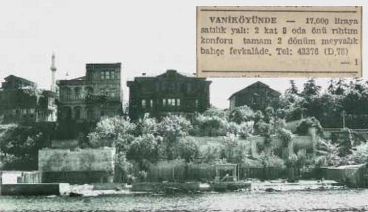 1942'de Vaniköy'de 17 bin liraya satılık yalı!