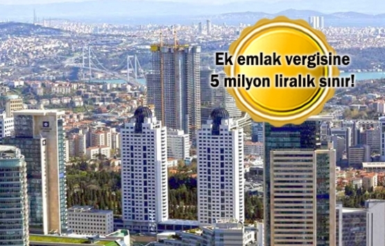 Lüks konuta ek vergi geliyor!