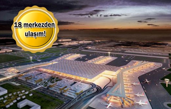 İstanbul Yeni Havalimanı’na nasıl gidilecek?