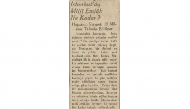 1933'de İstanbul'da 15 milyon lira değerinde milli emlak varmış!