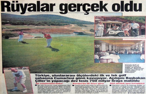 1994 yılında Türkiye, uluslararası ölçülerde ilk ve tek golf sahasına kavuşacakmış!