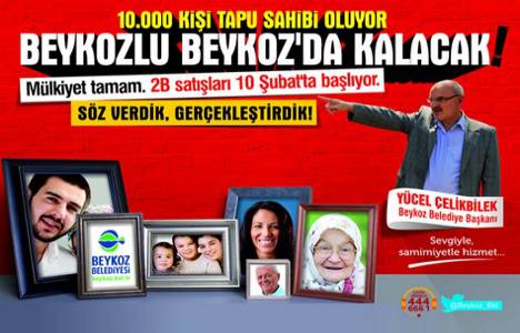 Beykoz da 2B arazi satışları 10 Şubat ta başlıyor!