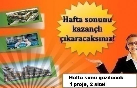 Hafta sonu gezilecek 1 proje 2 site!