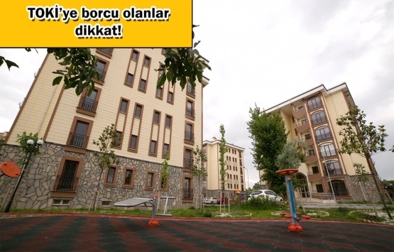 TOKİ indirim kampanyası bugün sona eriyor!