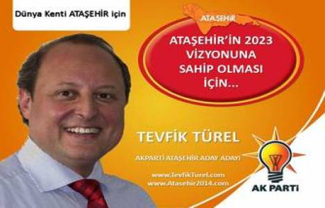 Tevfik Türel Ak Parti Ataşehir aday adayı oldu!