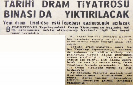 1961 yılında Tepebaşı Dram Tiyatrosu binası yıktırılacakmış!