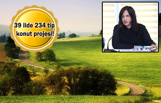 Kırsaldaki alanlarda yöresel mimariye uygun konutlar üretilecek!