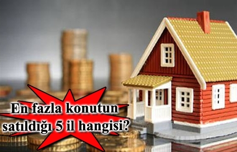 Türkiye genelinde 927 bin konut satıldı!