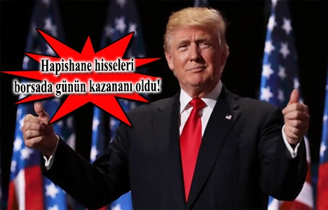 Trump'ın zaferi ABD'de hapishane sahiplerine yaradı!