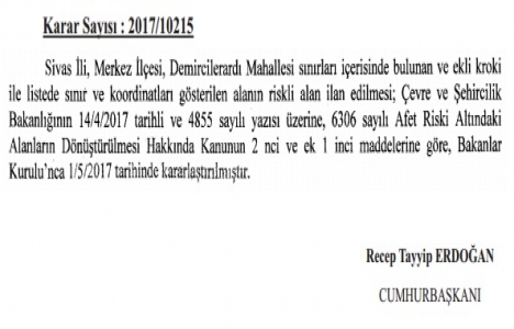 Sivas Merkez Demircilerardı nda riskli alan kararı!