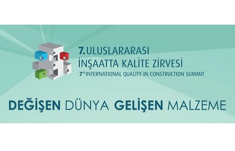 7. Uluslararası İnşaatta Kalite Zirvesi nerede