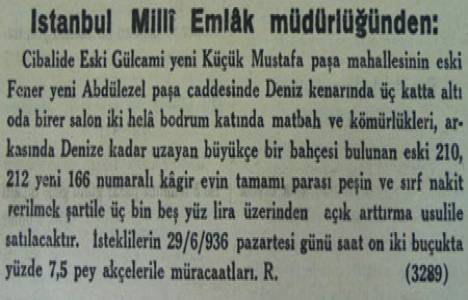 1936 yılında Fatih Küçükmustafapaşa'da deniz kenarında bahçeli ev 3.500 liraya satılıkmış!