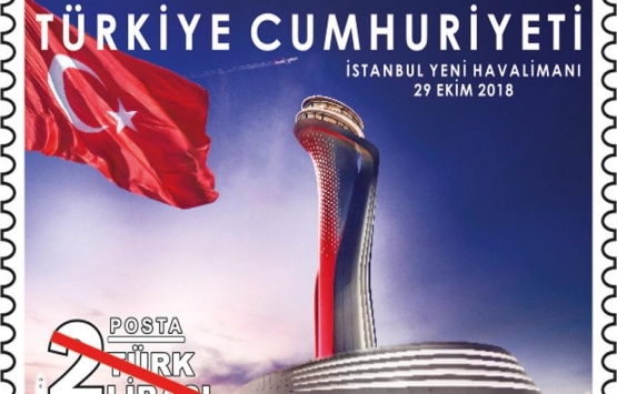 İstanbul Yeni Havalimanı anma pulu yarın satışa sunulacak!