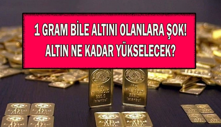 Altında 3 adımlı yükseliş sürprizi! Altını olanlar resmen buz kesti! Hemen peş peşe açıklanan bu rakamlara bakın!
