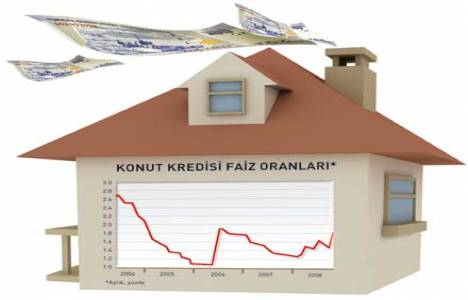 Konut kredisindeki faiz artışı talebi geriletecek!