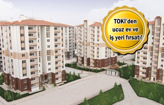 TOKİ 24 ildeki 53 konutu, 29 ildeki 164 iş yerini satıyor!