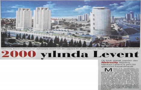 1997 yılında Metrocity Alışveriş Merkezi nin inşasına başlanmış!