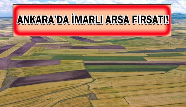 Milli Emlak'tan başkentte imarlı arsa fırsatı! Bu tarihi sakın kaçırmayın!