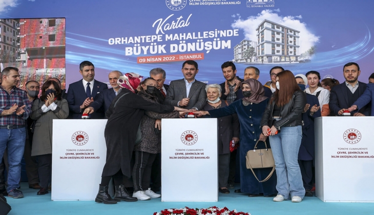 Kartal Orhantepe Kentsel Dönüşüm Projesi nde temel atıldı!