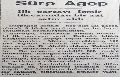 1942 yılında Surp Agop sahasının ilk arsası satılmış!