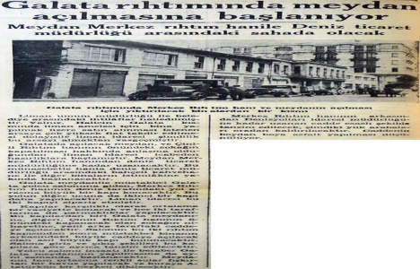 1937 yılından Galata Rıhtımı nda meydan açılacak!