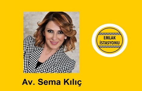 Sema Kılıç Hukuk Bürosu, gayrimenkul hukuku eğitimi verecek!