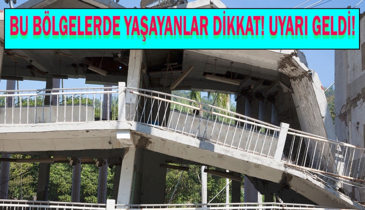O bölgeler için korkutan deprem uyarısı! Yeni binalar bile yıkılabilir! 
