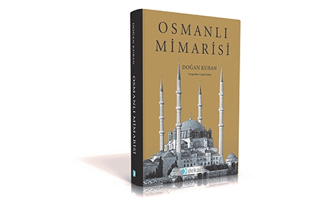 Dekar Yapı, Osmanlı Mimarisi'nin 2'nci baskısına sponsor oldu!