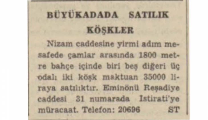 1942 yılında Büyükada da 35 bin liraya satılık iki köşk!