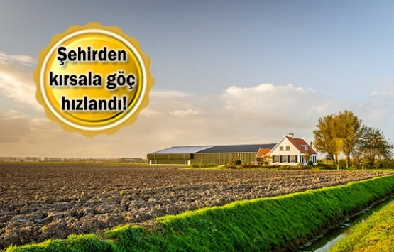 Şehir hayatından kaçanlar çiftlik evleri alıyor!