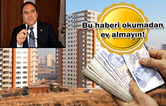 Ev alacaklara kritik uyarı!