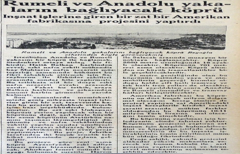 1935 yılında Avrupa ve Anadolu yakalarını bağlayacak asma köprü!
