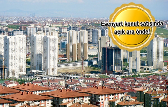 Konut kampanyalarından en karlı çıkan Esenyurt oldu!