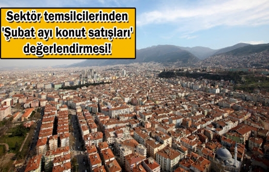 Yabancıya konut satışında tarihin en iyi şubat rakamları görüldü!