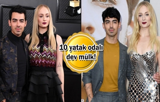 Sophie Turner ve Joe Jonas, malikanelerini 15,2 milyon dolara sattı!