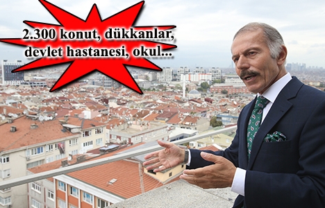 Bayrampaşa'da kentsel dönüşüm Ekim'de başlıyor!
