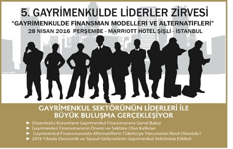 5. Gayrimenkulde Liderler Zirvesi 28 Nisan'da!