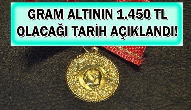 Gram altının tam 1.450 TL olacağı tarih az önce açıklandı! Bu tarihi duyan resmen zil takıp oynadı! Hemen bakın!