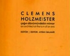 Mimar Clemens Holzmeister'in anısına kitap çıkarıldı!