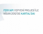 Fer Yapı yeni projesiyle Nisan 2012de Kartalda!