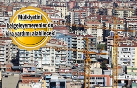 Kentsel dönüşüm kira yardımında ikamet şartı kalktı mı?