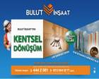  Bulut İnşaat eski daireyi alıp, yeni rezidans daireyi veriyor!